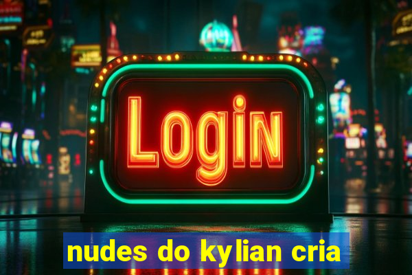 nudes do kylian cria